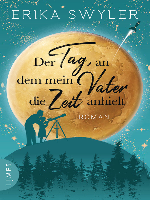 Title details for Der Tag, an dem mein Vater die Zeit anhielt by Erika Swyler - Wait list